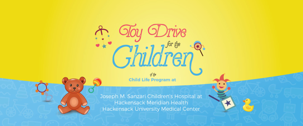 Toy Drive for the Children of the Child Life Program